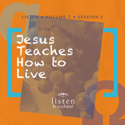 Jesus Teaches How to Live